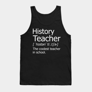 Funny History Teacher Meaning T-Shirt Awesome Definition Classic Tank Top